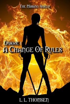 A Change of Rules: The Missing Shield, Episode 1