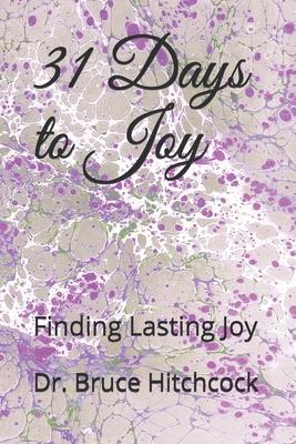 31 Days to Joy: Finding Lasting Joy