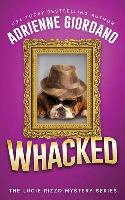Whacked: Misadventures of a Frustrated Mob Princess