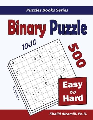 Binary Puzzle: 500 Easy to Hard (10x10)