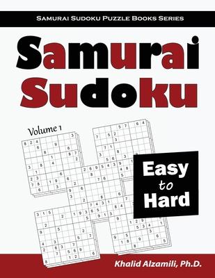 Samurai Sudoku: 500 Easy to Hard Sudoku Puzzles Overlapping into 100 Samurai Style