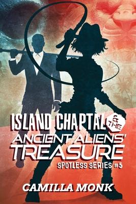 Island Chaptal and The Ancient Aliens’’ Treasure