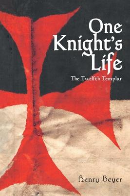 One Knight’’s Life: The Twelfth Templar