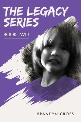 The Legacy Series Book Two