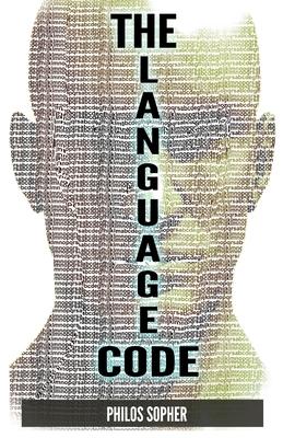 The Language Code: How to Stop Anxiety, Worry, Fear, Stress and Depression