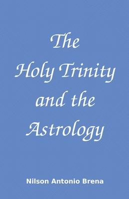 The Holy Trinity and the Astrology