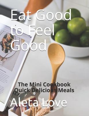 Eat Good to Feel Good