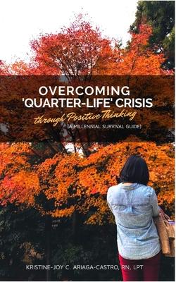 Overcoming ’’Quarter-Life’’ Crisis Through Positive Thinking