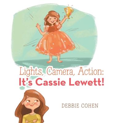 Lights, Camera, Action: It’’s Cassie Lewett!