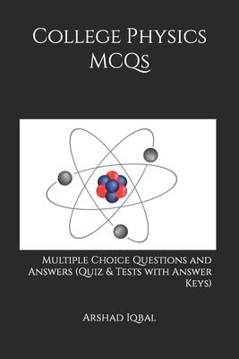 College Physics MCQs: Multiple Choice Questions and Answers (Quiz & Tests with Answer Keys)