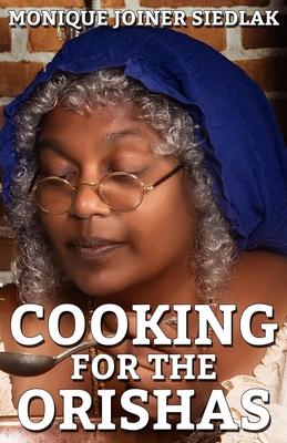 Cooking For The Orishas