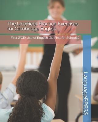 The Unofficial Practice Exercises for Cambridge English: First (FCE) Use of English