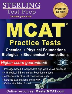 Sterling Test Prep MCAT Practice Tests: : Chemical & Physical + Biological & Biochemical Foundations