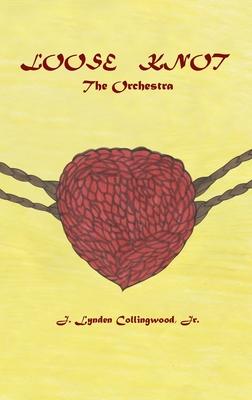 Loose Knot: The Orchestra