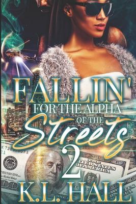 Fallin’’ for the Alpha of the Streets 2