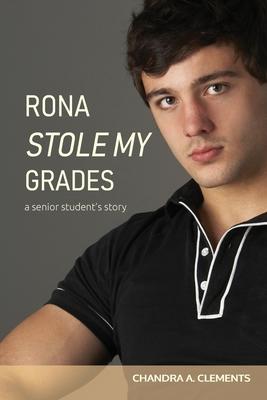 Rona Stole My Grades: A Senior Student’’s Story