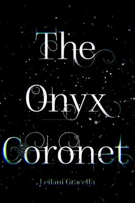 The Onyx Coronet