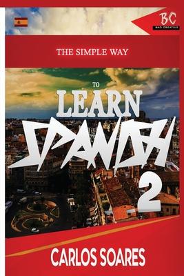 The Simple Way to Learn Spanish 2