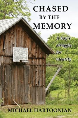 Chased by the Memory: A Boy’’s Struggle for Identity