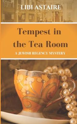 Tempest in the Tea Room: An Ezra Melamed Mystery