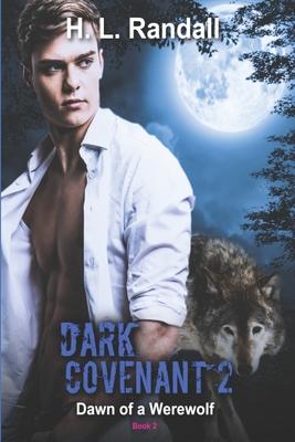 Dark Covenant’’2: Dawn of a Werewolf