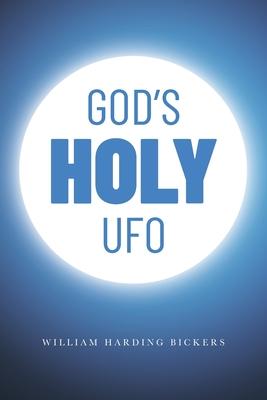 God’’s Holy UFO