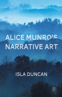 Alice Munro’’s Narrative Art