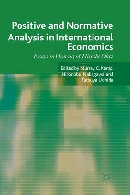 Positive and Normative Analysis in Inter: Essays in Honour of Hiroshi Ohta