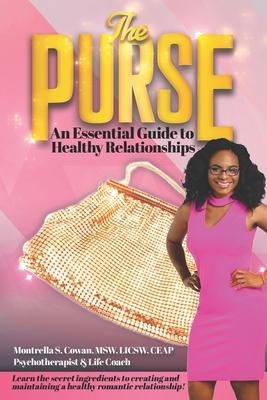 The Purse: An Essential Guide to Healthy Relationships