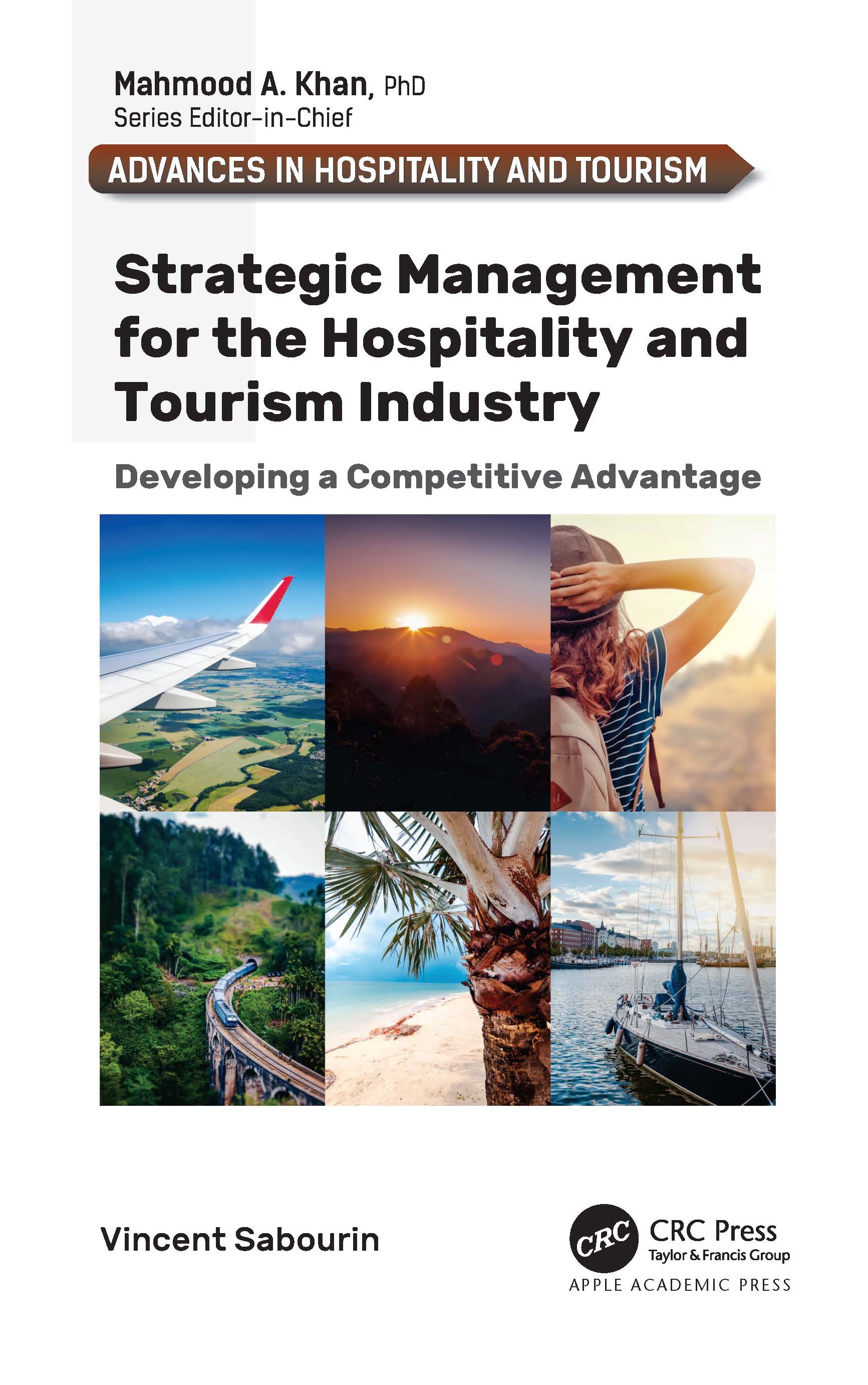 Strategic Management for Hospitality and Tourism Industry: Developing a Competitive Advantage