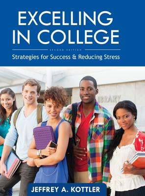 Excelling in College: Strategies for Success and Reducing Stress