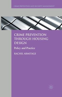 Crime Prevention Through Housing Design: Policy and Practice