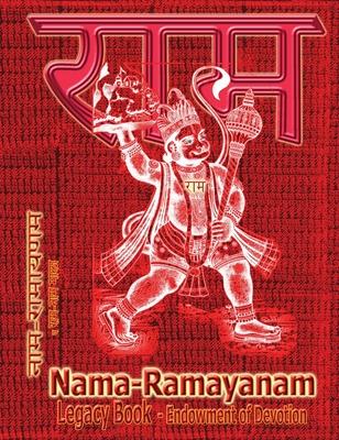 Nama-Ramayanam Legacy Book - Endowment of Devotion: Embellish it with your Rama Namas & present it to someone you love