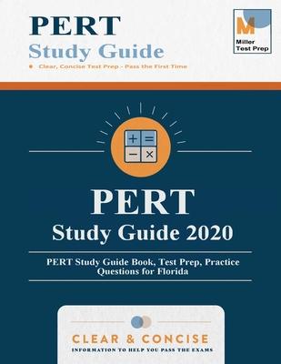 PERT Study Guide 2020: PERT Study Guide Book, Test Prep, Practice Questions for Florida