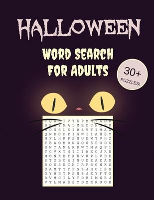 Halloween Word Search For Adults: 30+ Spooky Puzzles - With Scary Pictures - Trick-or-Treat Yourself to These Eery Large-Print Word Find Puzzles!