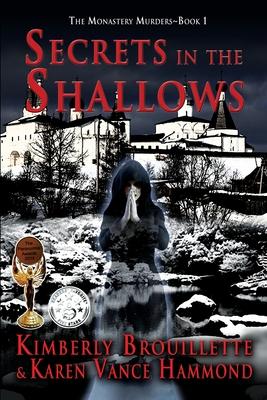 Secrets in the Shallows (Book 1: The Monastery Murders)