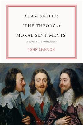 Adam Smith’’s ’’the Theory of Moral Sentiments’’: A Critical Commentary