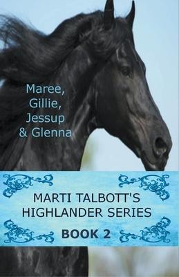 Marti Talbott’’s Highlander Series 2