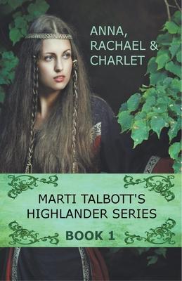 Marti Talbott’’s Highlander Series 1
