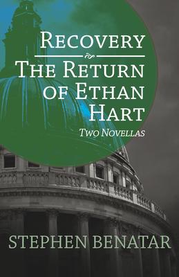 Recovery and the Return of Ethan Hart: Two Novellas