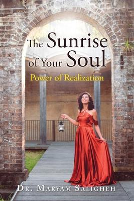 The Sunrise of Your Soul: Power of Realization