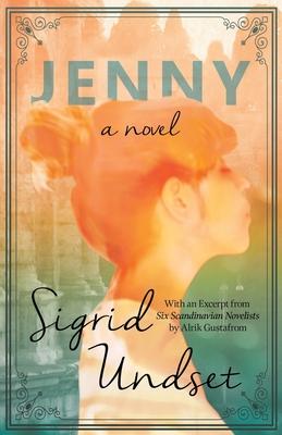 Jenny - A Novel: With an Excerpt from ’’Six Scandinavian Novelists’’ by Alrik Gustafrom