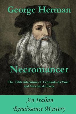 Necromancer: The Fifth Adventure of Leonardo da Vinci and Niccolo da Pavia