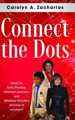 Connect the Dots: What do Elvis Presley, Michael Jackson, Whitney Houston, and Prince all have in common?