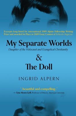 My Separate Worlds: Daughter of the Holocaust and Evangelical Christianity
