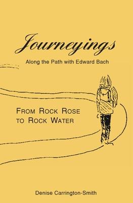 Journeyings: Along the path with Edward Bach