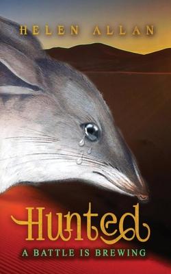 Hunted: A battle is brewing: A battle is brewing