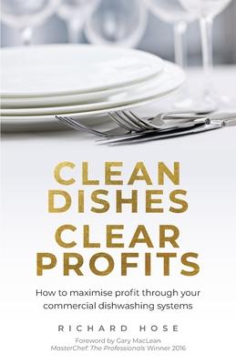 Clean Dishes, Clear Profits: How to maximise profit through your commercial dishwashing systems