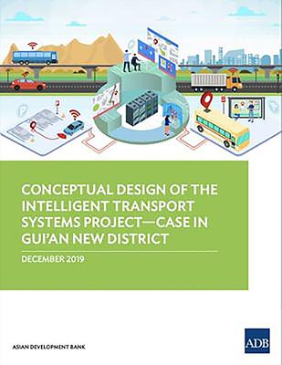 Conceptual Design of the Intelligent Transport Systems Project-Case in Gui’’an New District