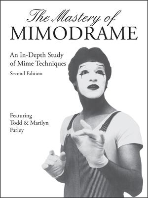 The Mastery of Mimodrame Additional Workbook (Revised) ¬with Video| (Revised) ¬With Video|